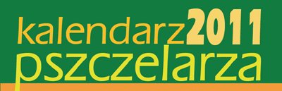 Kalendarz Pszczelarza 2011